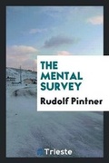 Cover: The Mental Survey - Trieste Publishing