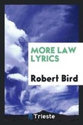 Cover: More Law Lyrics - Trieste Publishing