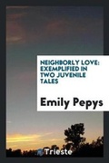 Cover: Neighbourly Love - Trieste Publishing