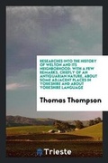 Cover: Researches Into the History of Welton and Its Neighbourhood - Trieste Publishing