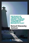 Cover: The Source of Jerusalem the Golden - Trieste Publishing
