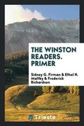 Cover: The Winston Readers. Primer - Trieste Publishing