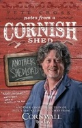Cover: Notes from a Cornish Shed: Another Shedload - One Inch Capacity