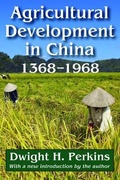Cover: Agricultural Development in China, 1368-1968 - Routledge