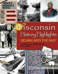 Cover: Wisconsin History Highlights - University of Wisconsin Press