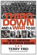 Cover: Third Down and a War to Go - University of Wisconsin Press