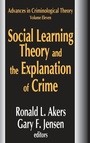 Cover: Social Learning Theory and the Explanation of Crime - Routledge