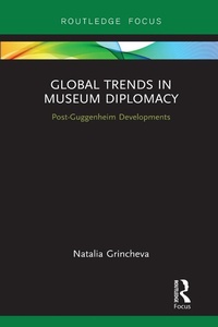 Abbildung von: Global Trends in Museum Diplomacy - Routledge