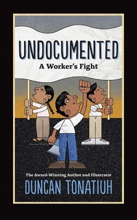 Abbildung von: Undocumented: A Worker's Fight - Abrams Comicarts