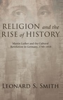 Cover: Religion and the Rise of History - Wipf & Stock Publishers