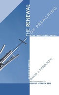 Cover: The Renewal of Preaching in the Twenty-First Century, Second Edition - Wipf & Stock Publishers