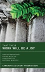 Cover: That Their Work Will Be a Joy - Wipf & Stock Publishers