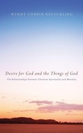 Cover: Desire for God and the Things of God - Wipf & Stock Publishers