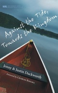 Cover: Against the Tide, Towards the Kingdom - Wipf & Stock Publishers