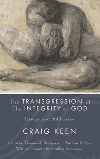 Enlarge image Cover: The Transgression of the Integrity of God - Wipf & Stock Publishers