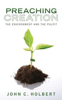 Enlarge image Cover: Preaching Creation - Wipf & Stock Publishers