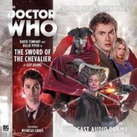 Enlarge image Cover: The Tenth Doctor Adventures: The Sword of the Chevalier - Big Finish Productions Ltd