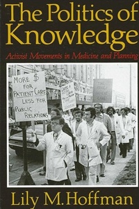Enlarge image Cover: The Politics of Knowledge - State University of New York Press