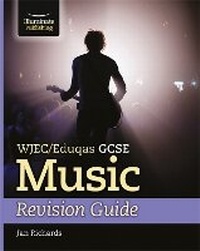 Enlarge image Cover: WJEC/Eduqas GCSE Music Revision Guide - Illuminate Publishing