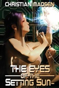 Cover: The Eyes of the Setting Sun- - Writers of the Apocalypse