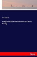 Cover: Savigear's Guide to Horsemanship and Horse Traning - Hansebooks