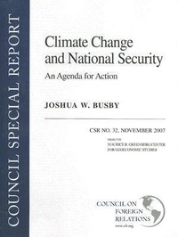 Enlarge image Cover: Climate Change and National Security - Council on Foreign Relations