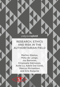 Enlarge image Cover: Research, Ethics and Risk in the Authoritarian Field - Palgrave Macmillan