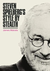 Abbildung von: Steven Spielberg's Style by Stealth - Palgrave Macmillan