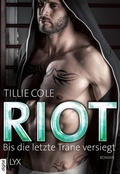 Cover: Riot - Bis die letzte Tr&auml;ne versiegt - LYX