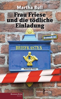 Abbildung von: Frau Friese und die tödliche Einladung - Kellner Verlag