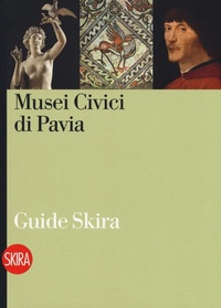 Abbildung von: Musei civici di Pavia - Guide;Skira
