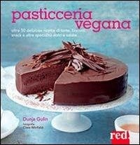 Abbildung von: Pasticceria vegana - Grandi manuali;Red Edizioni