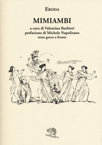 Abbildung von: Mimiambi. Testo greco a fronte - Saturnalia;La Vita Felice
