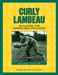 Cover: Curly Lambeau - Wisconsin Historical Society Press