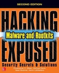 Enlarge image Cover: Hacking Exposed Malware & Rootkits: Security Secrets and Solutions, Second Edition - McGraw-Hill Education
