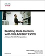 Cover: Building Data Centers with VXLAN BGP EVPN - Cisco Press