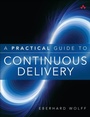 Cover: Practical Guide to Continuous Delivery, A - Addison Wesley