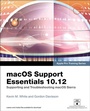 Cover: macOS Support Essentials 10.12 - Apple Pro Training Series - Peachpit Press Publications