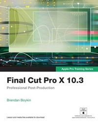 Abbildung von: Final Cut Pro X 10.3 - Apple Pro Training Series - Peachpit Press Publications