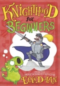 Cover: Knighthood for Beginners - OXFORD CHILDRENS