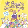 Cover: Mr Bunny's Chocolate Factory - OXFORD CHILDRENS