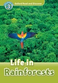 Cover: Life in Rainforests (Oxford Read and Discover Level 3) - Oxford University Press