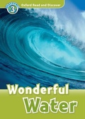 Cover: Wonderful Water (Oxford Read and Discover Level 3) - Oxford University Press