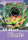 Cover: All About Plants (Oxford Read and Discover Level 4) - Oxford University Press