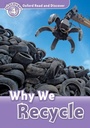 Cover: Why We Recycle (Oxford Read and Discover Level 4) - Oxford University Press
