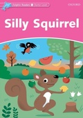 Cover: Silly Squirrel (Dolphin Readers Starter) - Oxford University Press
