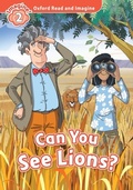 Cover: Can You See Lions? (Oxford Read and Imagine Level 2) - Oxford University Press