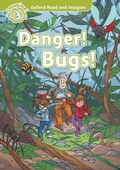 Cover: Danger! Bugs! (Oxford Read and Imagine Level 3) - Oxford University Press