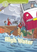 Cover: High Water (Oxford Read and Imagine Level 3) - Oxford University Press
