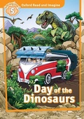 Cover: Day of the Dinosaurs (Oxford Read and Imagine Level 5) - Oxford University Press